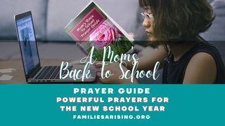 A Mom's Back to School Prayer Guide - Powerful Prayers to Pray for Your Family Salmi 121:7 Nuova Riveduta 2006