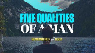 Remembered for Good: 5 Qualities of a Man Romans 16:16,NaN Amplified Bible, Classic Edition