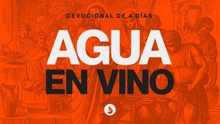 Agua en Vino Juan 7:5 Nueva Versión Internacional - Español