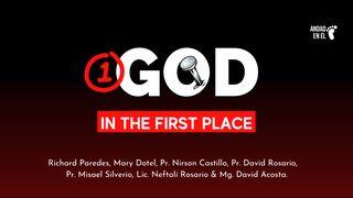 1 God in the First Place Mark 10:17-22 New King James Version
