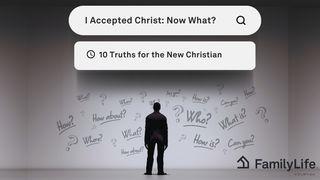 I Accepted Christ: Now What? John 15:23-25 New King James Version