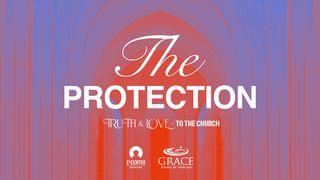 [Truth & Love] the Protection 2 John 1:12 New International Version