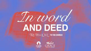 [Truth & Love] in Word and Deed John 1:12 Amplified Bible, Classic Edition