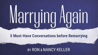 5 Must-Have Conversations Before Remarrying 1 Timothy 6:17-21 English Standard Version 2016
