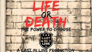 Life or Death:  the Power to Choose Matthew 12:37 English Standard Version 2016