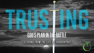Trusting God's Plan in the Battle: Lessons From the Life of Jehoshaphat 1 Reyes 11:1-40 Biblia Reina Valera 1960