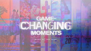 Game-Changing Moments 1 Samuel 16:1-13 New Living Translation