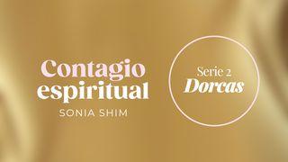 Contagio espiritual (2) Dorcas Romanos 12:7 Biblia Dios Habla Hoy