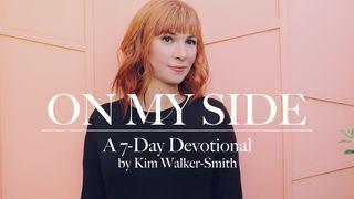 On My Side By Kim Walker-Smith Revelation 4:10 New Living Translation