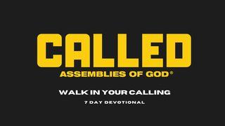 Walk in Your Calling Exodus 2:13 New International Version