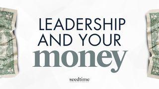 Leadership and Your Money: God's Blueprint for Financial Leadership Matthew 20:28 New International Version