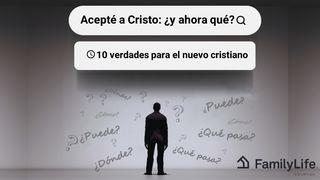 Acepté a Cristo: ¿Y Ahora Qué? Juan 6:47 Nueva Versión Internacional - Español
