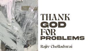Thank God for Problems Psalm 119:71 English Standard Version 2016