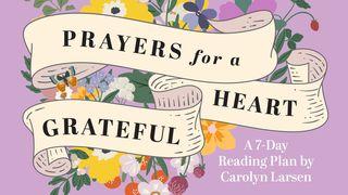Prayers for a Grateful Heart Proverbs 16:24 American Standard Version