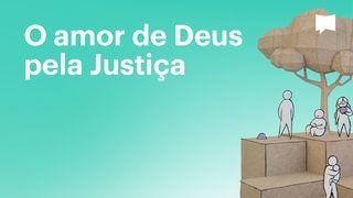 BibleProject | O amor de Deus pela Justiça Marcos 12:29 Tradução Brasileira