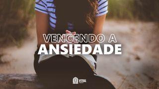 Vencendo a Ansiedade Mateus 6:25-33 Nova Versão Internacional - Português