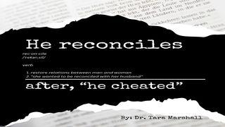 He Cheated and He Reconciles 1 Corintios 13:1-13 Biblia Reina Valera 1960