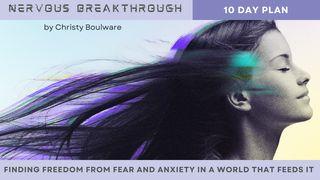 Nervous Breakthrough: Finding Freedom From Fear and Anxiety in a World That Feeds It. أَمْثَالٌ 27:14 الكتاب المقدس  (تخفيف تشكيل)