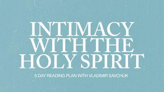 Intimacy With the Holy Spirit Genesis 24:2-4 New International Version