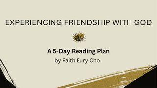 Experiencing Friendship With God Exodus 33:14-16 New Living Translation