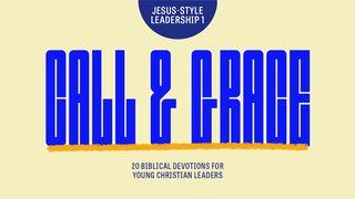 Jesus Style Leadership 1 - Call & Grace John 3:27 New American Bible, revised edition