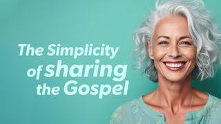 The Simplicity of Sharing the Gospel 2 Timothy 4:2 Amplified Bible, Classic Edition