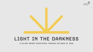 Light in the Darkness: An Advent Devotional Luke 12:11-12 New King James Version
