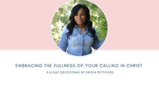 Embracing the Fullness of Your Calling in Christ Ephesians 3:11-13 Christian Standard Bible