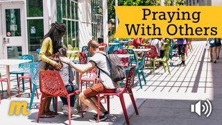 Praying With Others Matthew 18:20 New Living Translation