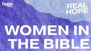 Real Hope: Women in the Bible Matthew 9:21 New Living Translation