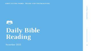 Daily Bible Reading – November 2023, God’s Saving Word: Praise and Thanksgiving Psalms 105:1 Common English Bible
