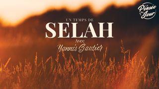 Un temps de SELAH avec Yannis Gautier Hébreux 11:1 Nouvelle Edition de Genève 1979
