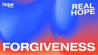 Real Hope: Forgiveness Philemon 1:17-25 New American Standard Bible - NASB 1995