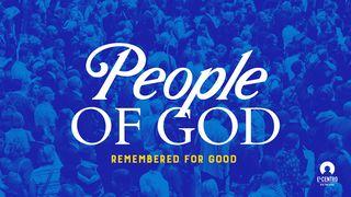 Remembered for Good: The People of God Romans 16:20 New International Version