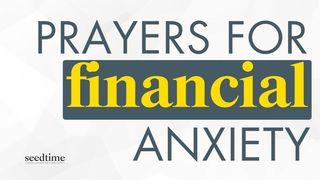 Prayers for Financial Anxiety Matthew 6:34 The Message