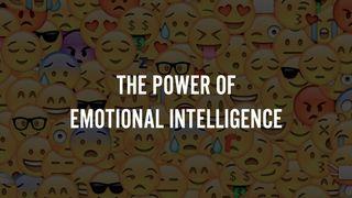 The Power of Emotional Intelligence: Framing, Naming, and Taming Your Emotions 3 John 1:2 New International Version