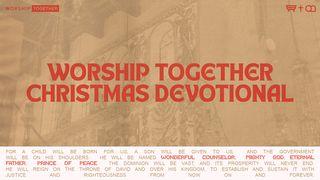 Preparing for Christmas: A 5-Day Advent Devotional From Worship Together Psalm 32:11 English Standard Version 2016