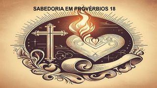 Sabedoria em Provérbios 18 Provérbios 18:24 Nova Versão Internacional - Português