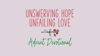 Unswerving Hope, Unfailing Love: Advent Devotional Nehemiah 8:10 Amplified Bible, Classic Edition