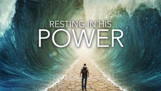 Resting In His Power 1 Corinthians 2:4-5 New International Version