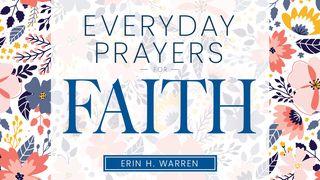 Everyday Prayers for Faith Deuteronomy 31:4 New International Version
