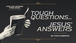Tough Questions… Jesus’ Answers Matthew 9:14-15 New King James Version