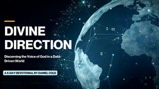 Divine Direction: Discerning the Voice of God in a Data-Driven World Exodus 14:10 New Living Translation
