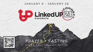 Connect 21 - Prayer + Fasting - Reaching Results 2 Chronicles 16:9 English Standard Version 2016