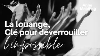 La Louange, Clé Pour Dévérouiller L'impossible 2 Chroniques 20:22 Nouvelle Edition de Genève 1979