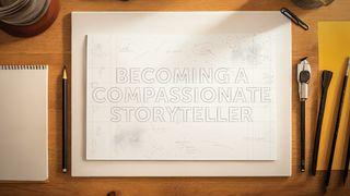 Becoming a Compassionate Storyteller 2 Corinthians 5:20-21 King James Version
