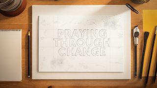 Praying Through Change Jeremiah 17:9-10 English Standard Version 2016