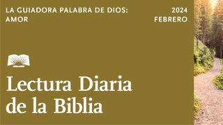 Lectura Diaria de la Biblia de febrero de 2024. La guiadora palabra de Dios: Amor Juan 8:44 Nueva Biblia Viva