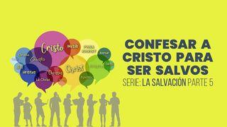 SERIE: LA SALVACIÓN - Confesar a Cristo para ser salvos – V Salmos 51:5 Nueva Traducción Viviente