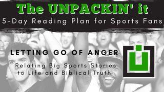 UNPACK This...Letting Go of Anger Psalm 37:8 King James Version